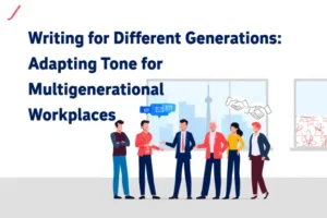 Writing for Different Generations: Adapting Tone for Multigenerational Workplaces